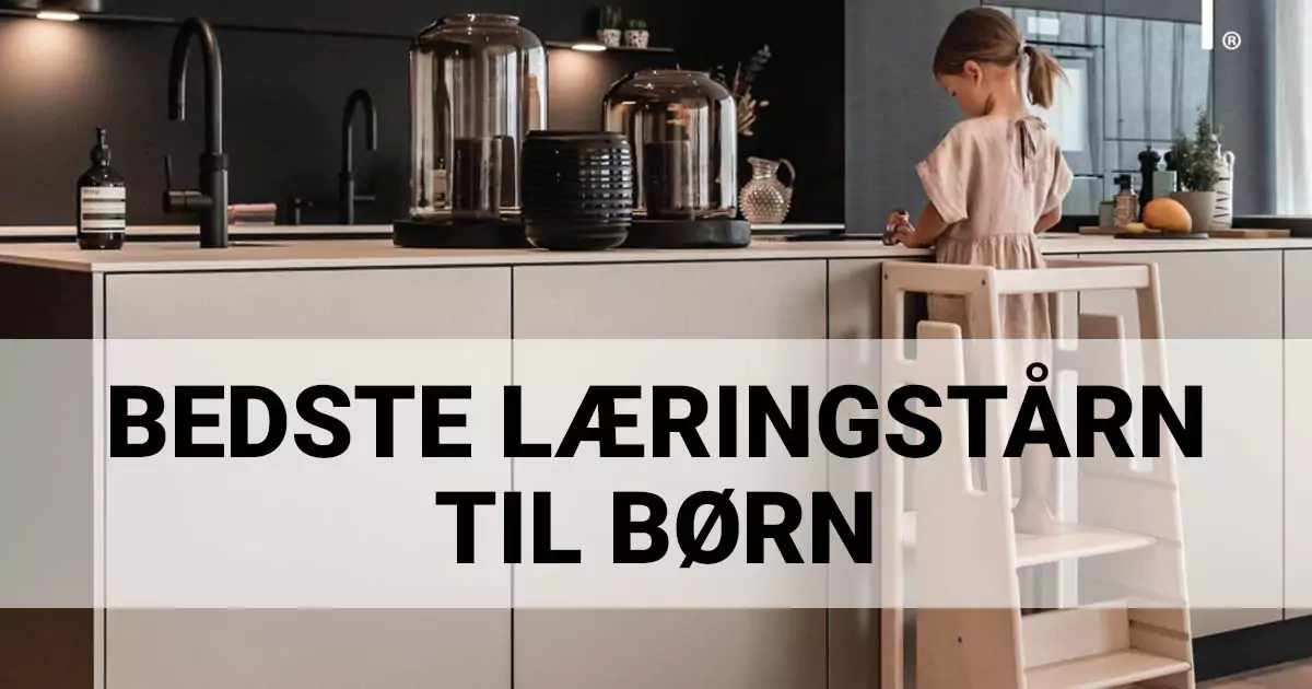 Bedste læringstårn til børn - stor test